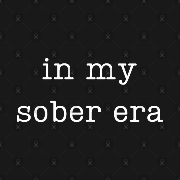 In My Sober Era Typewriter by SOS@ddicted