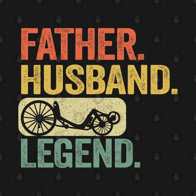Father Husband Recumbent Legend Funny Recumbent Bike by Kuehni