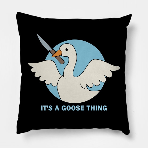 It is a goose thing Pillow by valentinahramov