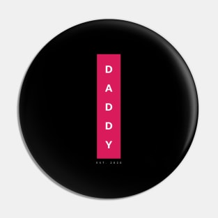 Daddy Est. 2020 Pin