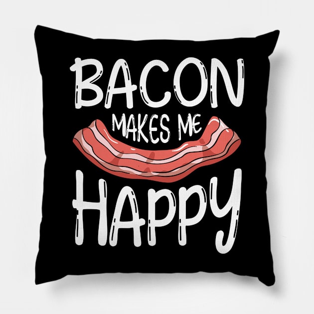 Bacon Makes Me Happy Pillow by AngelBeez29