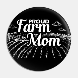 Farm Mom - Proud farm mom Pin