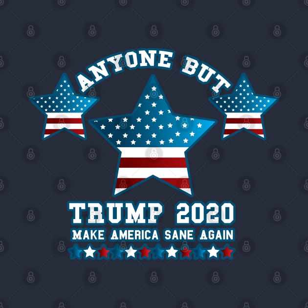 Anyone but Trump 2020 Not My President Gift  by creative