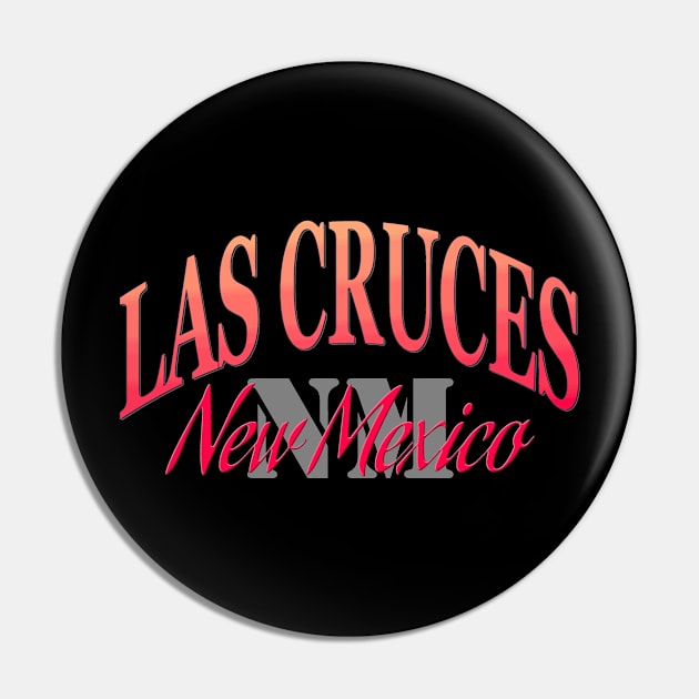 City Pride: Las Cruces, New Mexico Pin by Naves