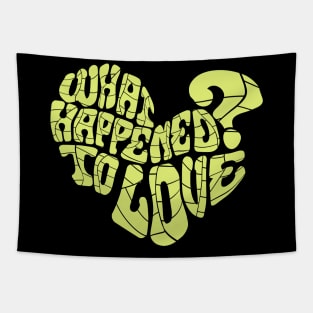 What happened to love? Tapestry