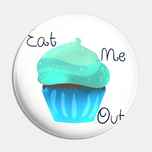 Eat Me Out Pin