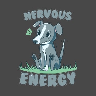 Nervous Energy Greyhound T-Shirt