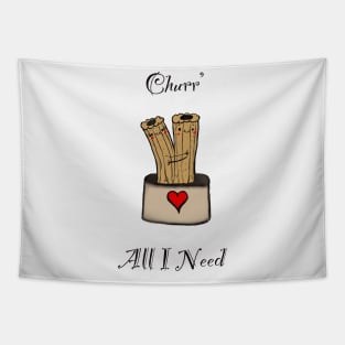 Churr’ All I Need Tapestry