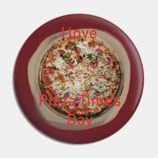 Pizza Times Day Pin