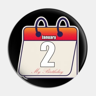 January 2 My Birthday Pin