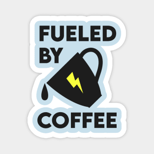 Fueled by Coffee Magnet