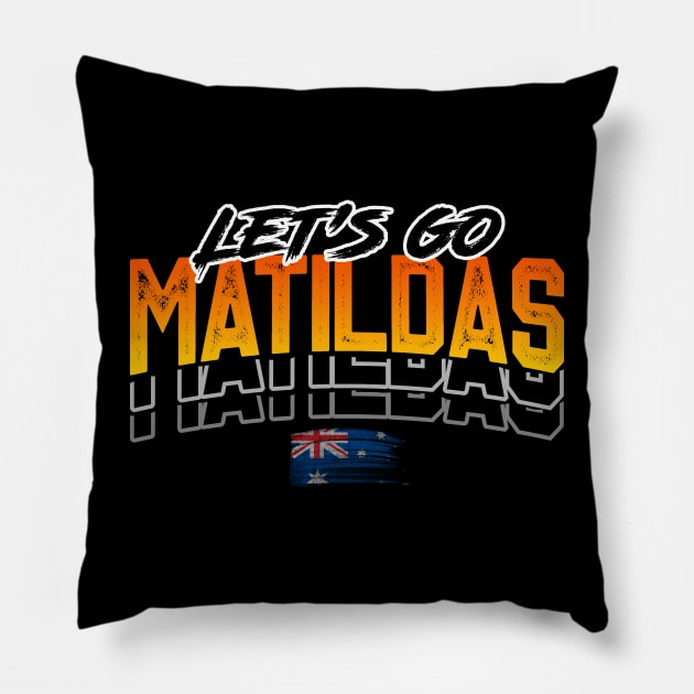 Let's Go Matildas Pillow by RichyTor