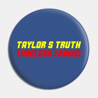 Taylors version Pin