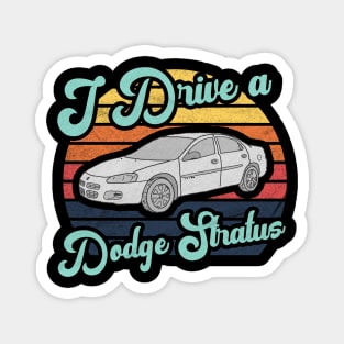 I Drive a Dodge Stratus Magnet