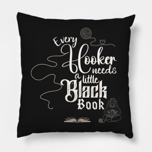 Every Hooker Needs a Little Black Book Pillow