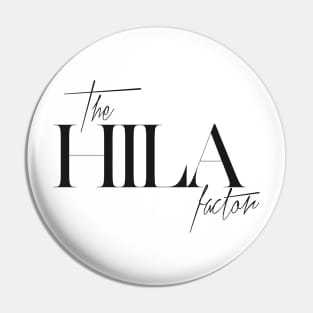 The Hila Factor Pin