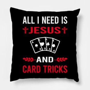 I Need Jesus And Card Manipulation Trick Tricks Pillow