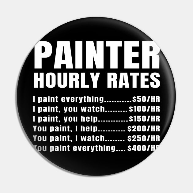 Painter Hourly Rates Price List Funny Gift Painter Hourly Rates