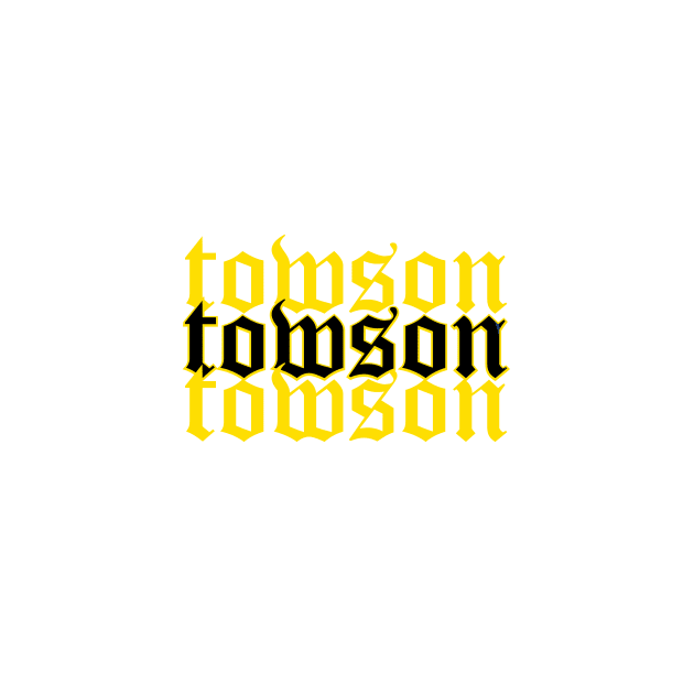 Towson University gothic lettering by Rpadnis