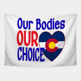 RESPONSE TO COLORADO MANDATES - OUR BODIES OUR CHOICE Tapestry