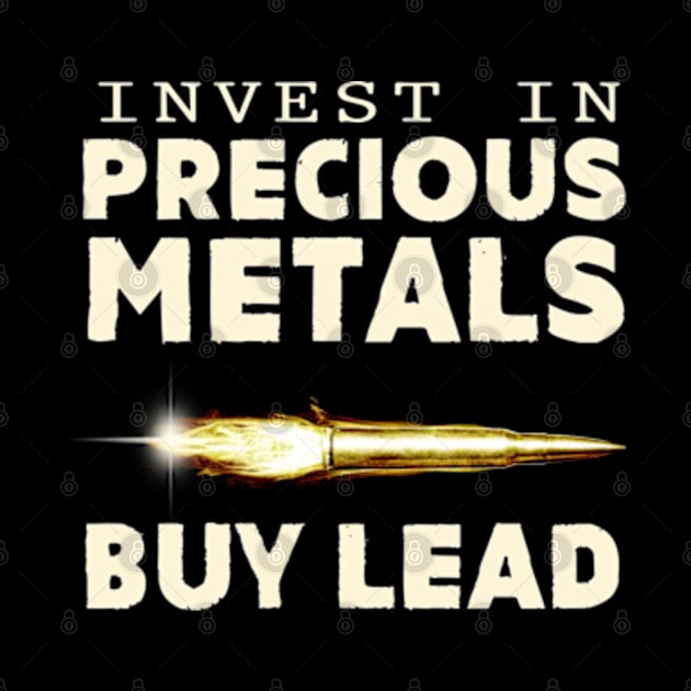 Invest in Precious Metals Buy Lead by Hassler88