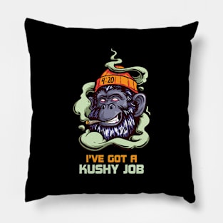 I´ve got a Kushy Job Cannabis Dispensary Budtender CBD Oil Pillow