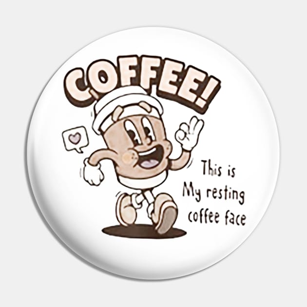 this is my resting coffee face Pin by maribelfoster