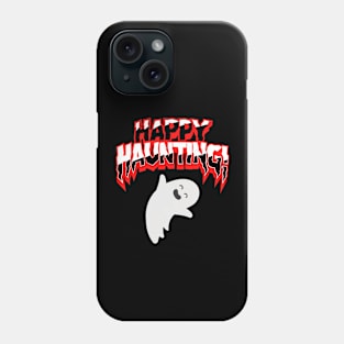 Happy Haunting Phone Case