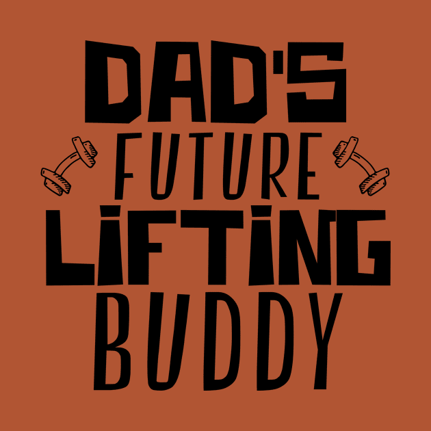 Dad's Future Lifting Buddy by happiBod