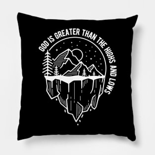 God Is Greater Then The Highs and Lows Christian Scene Pillow