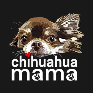 Chihuahua Mama T-Shirt