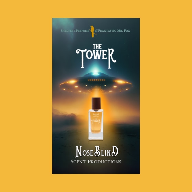 Close Encounters with The Tower - Shelter in Perfume - Noseblind Scent Productions by Shelter in Perfume