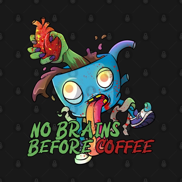 Cute Zombie No Brains Before Coffee by Trendy Black Sheep