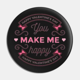 You make me happy Pin