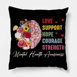 Support Floral Brain Mental Health Awareness Gift For Women Men Pillow