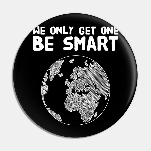 We only get one be smart Pin by captainmood