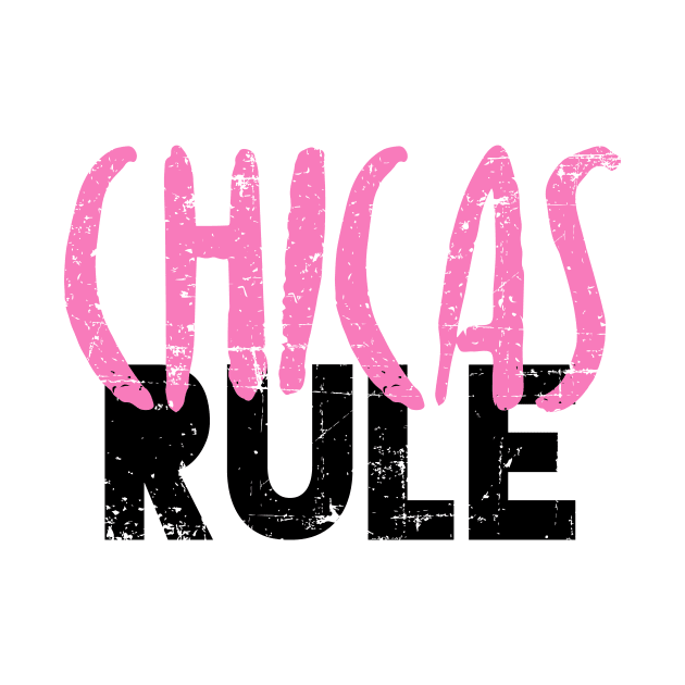 Chicas Rule by verde