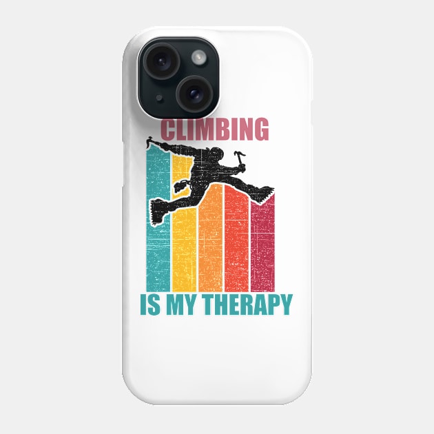 Climbing Is My Therapy Phone Case by eliteshirtsandmore