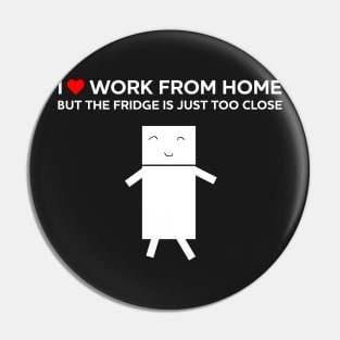 I love work from home but the fridge is just too close. Pin