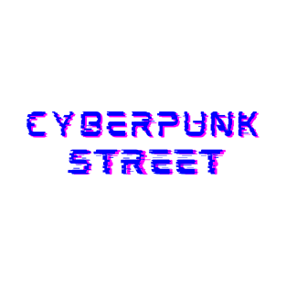 Cyberpunk Street | T-shirt T-Shirt