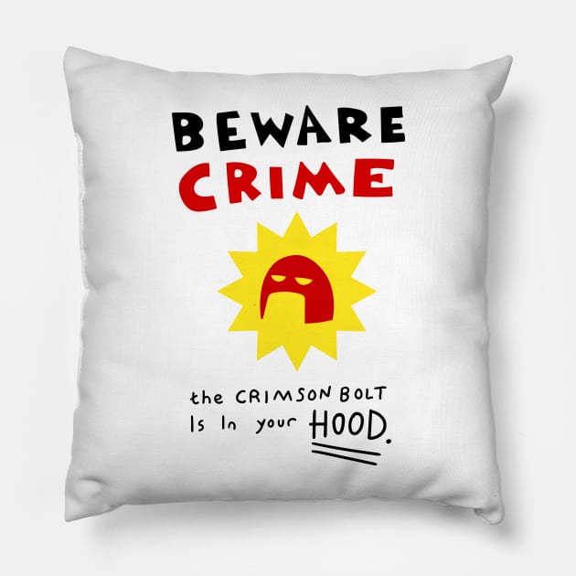 Crimson Bolt - Beware Crime Pillow by Meta Cortex