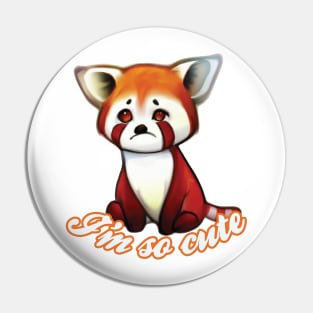 I'm A Cute Red Panda Pin