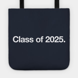 Class of 2025. Tote