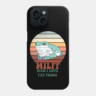 MILFF: Man I Love Fat Frogs Phone Case