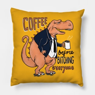 Coffee Before Bitching Pillow