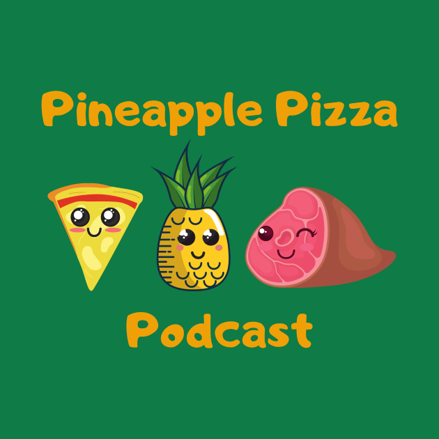 Pineapple Pizza Cuties by Pineapple Pizza Podcast