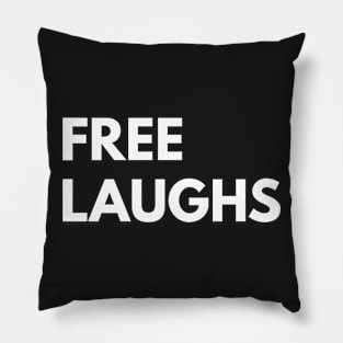 Free Laughs Pillow