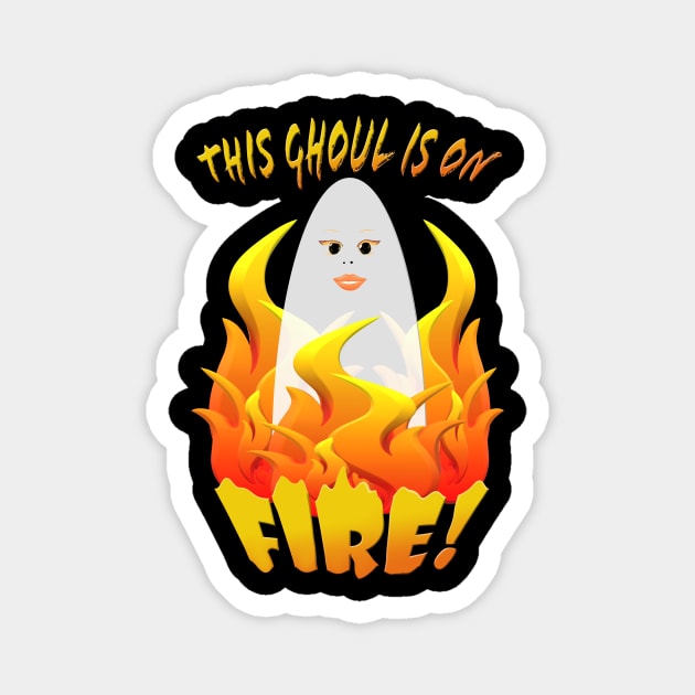This Ghoul is on Fire v2 Magnet by Klssaginaw
