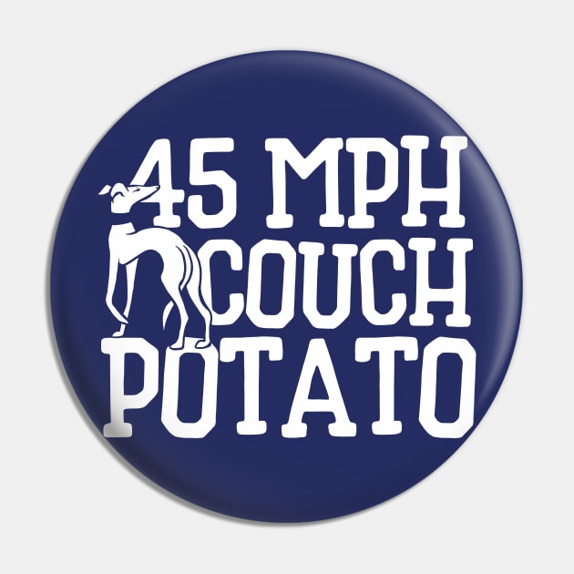 45 MPH Couch Potato Pin by bubbsnugg