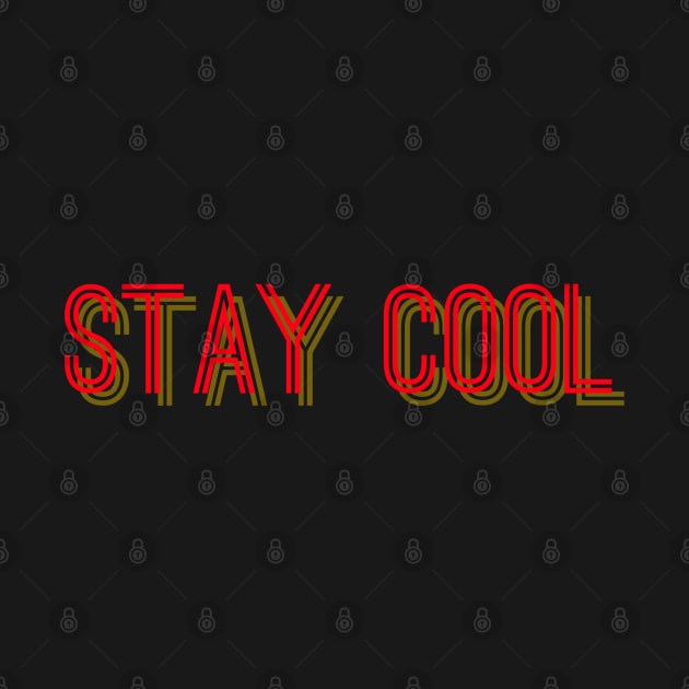 Stay Cool, Cool, Calm, Calmness, Cool Masks, chill out by Style Conscious